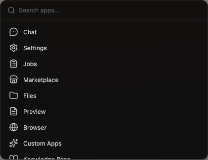 The app launcher — press Cmd/Ctrl + Space (or click "Search apps…" in the System Bar) to search and open any app
