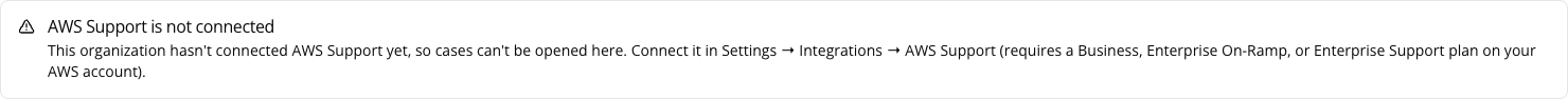 The AWS Support app before the integration is connected — the message naming the required AWS support plan