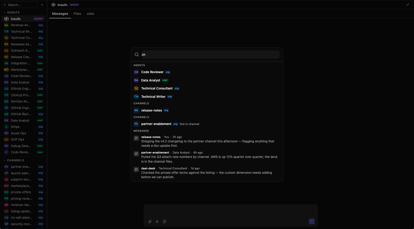 The Chat window with the search dialog open — a query in the "Search agents, channels, and messages…" field and results grouped under Agents, Channels and Messages, each row tagged org or user, with a "Not in channel" marker on a channel the user has not joined