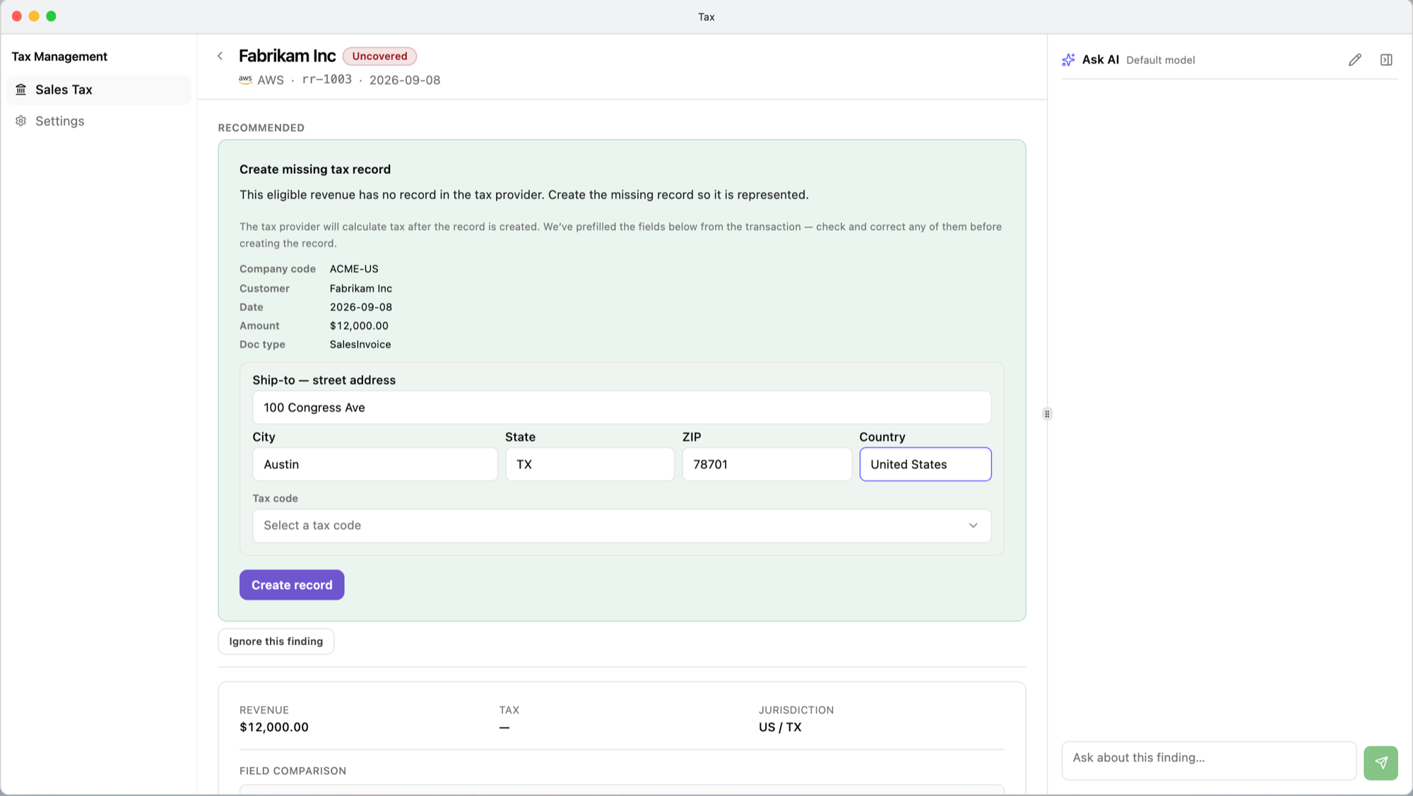 A finding page for an Uncovered AWS sale to Fabrikam Inc: the Recommended card holding the Create missing tax record form with company code, customer, date, amount, ship-to address, tax code, and the Create record button; Ignore this finding below it; then the Revenue, Tax, and Jurisdiction figures