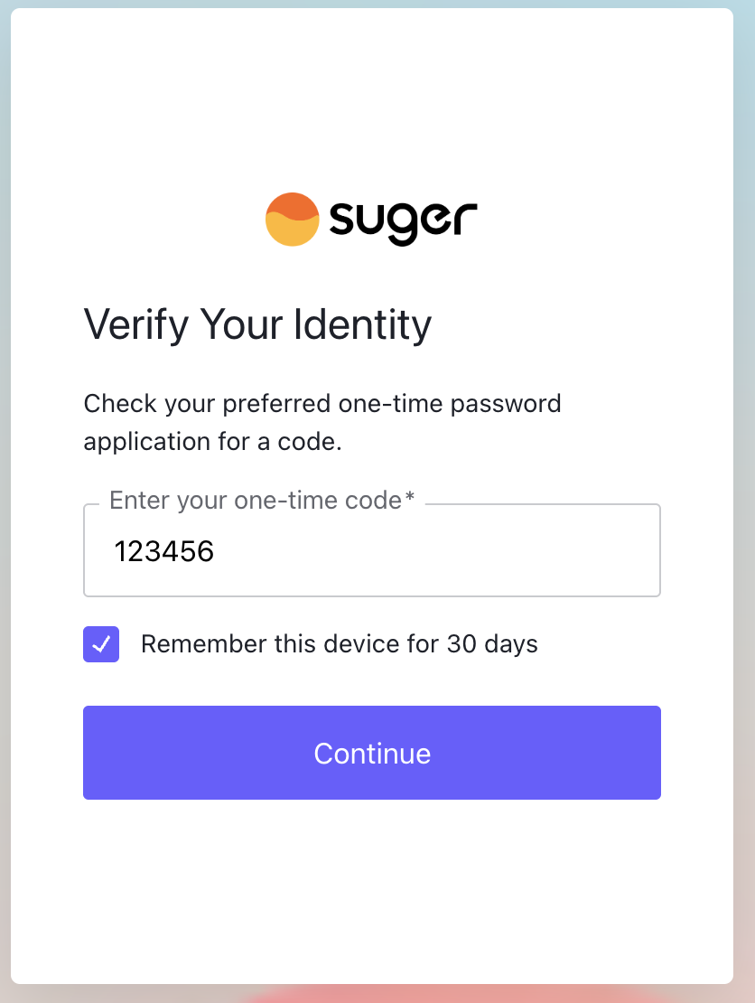 Suger Verify Your Identity screen with one-time code field and Remember this device for 30 days option